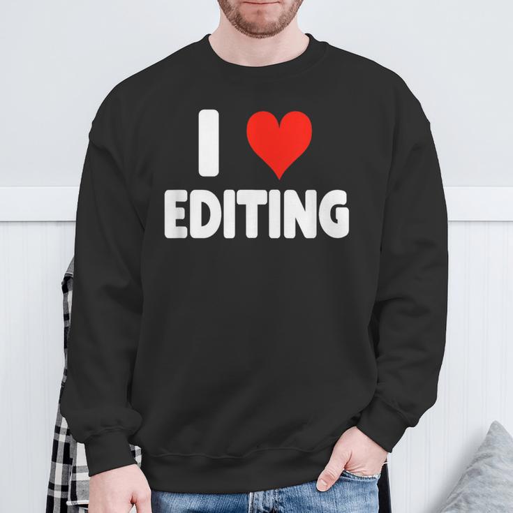 I Love Editing Heart Movie Film Newspaper Journalism Book Sweatshirt Gifts for Old Men