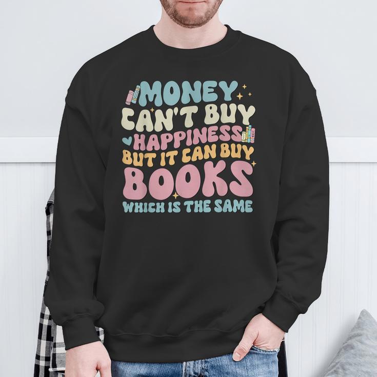 Money Can't Buy Happiness But It Can Buy Books Quote Sweatshirt Gifts for Old Men