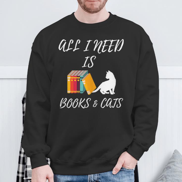 I Need Is Book & Cats Books Pet Lover Sweatshirt Gifts for Old Men