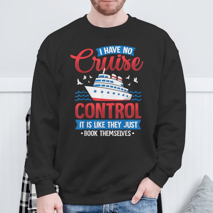 I Have No Control It's Like They Just Book Themselves Sweatshirt Gifts for Old Men