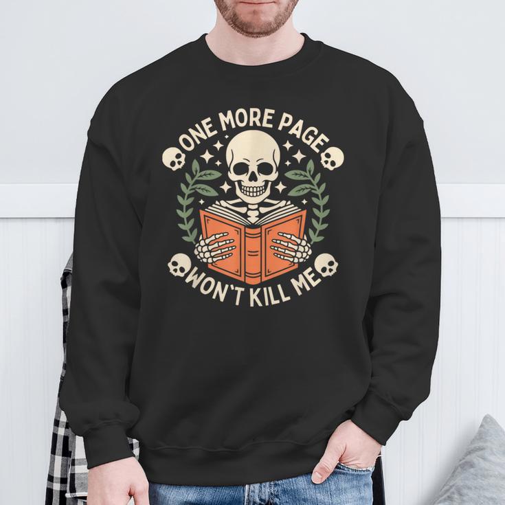 One More Page Won't Kill Me Reading Skeleton Read Book Sweatshirt Gifts for Old Men
