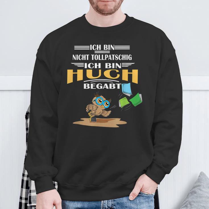 Owl Nicht Tollpatschig Bin Huchbegabt Reading Books Sweatshirt Gifts for Old Men Owl Nicht Tollpatschig Bin Huchbegabt Reading Books Sweatshirt Gifts for Old Men