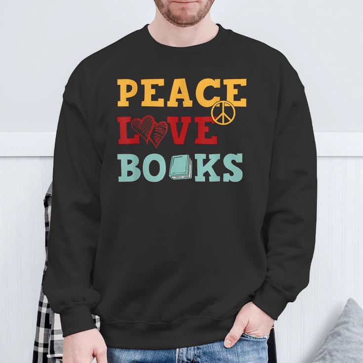 Peace Love Books s For Book Lovers Sweatshirt Gifts for Old Men Peace Love Books s For Book Lovers Sweatshirt Gifts for Old Men