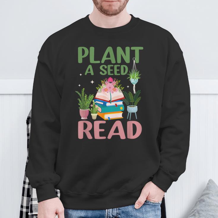 Plant A Seed Read Reading Summer 2026 Teacher Librarian Book Sweatshirt Gifts for Old Men Plant A Seed Read Reading Summer 2026 Teacher Librarian Book Sweatshirt Gifts for Old Men