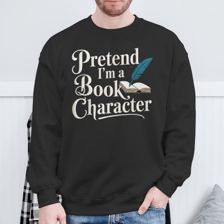 Pretend I'm A Book Character Sweatshirt Gifts for Old Men