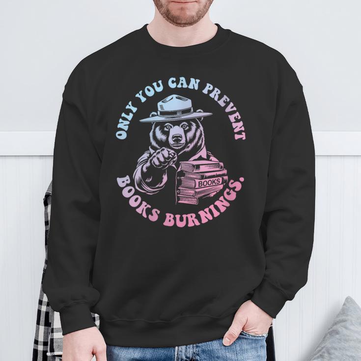 Only You Can Prevent Books Burnings Sweatshirt Gifts for Old Men Only You Can Prevent Books Burnings Sweatshirt Gifts for Old Men