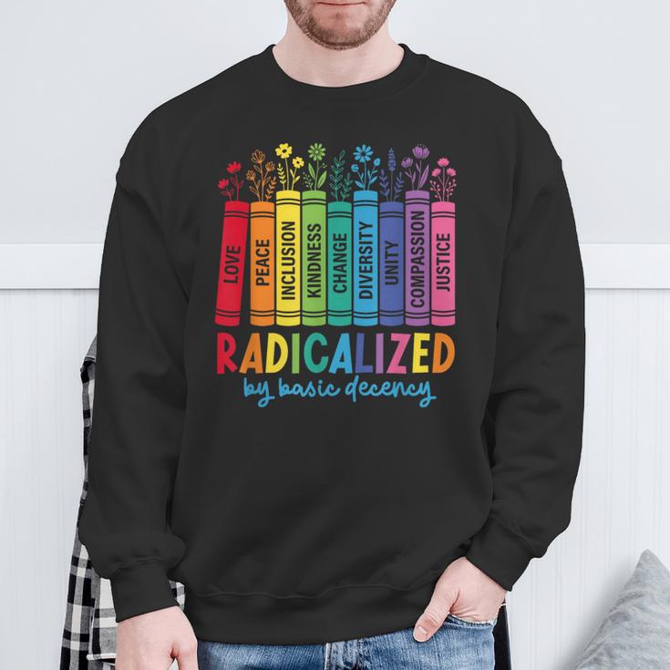 Radicalized By Basic Decency Rainbow Books LGBTQ Equality Sweatshirt Gifts for Old Men