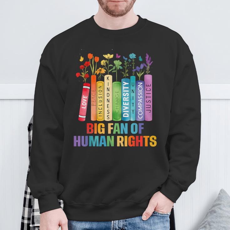 Rainbow Big Fan Of Human Rights Floral Book Social Justice Sweatshirt Gifts for Old Men