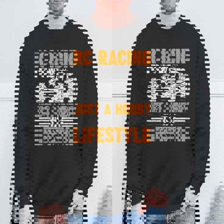 Rcカーレース ラジコン It's Not Just A Hobby スウェットシャツ 高齢者への贈り物