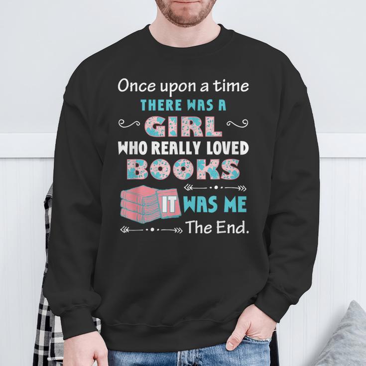There Was A Girl Who Loved Books Book Lover Daughter Girls Sweatshirt Gifts for Old Men