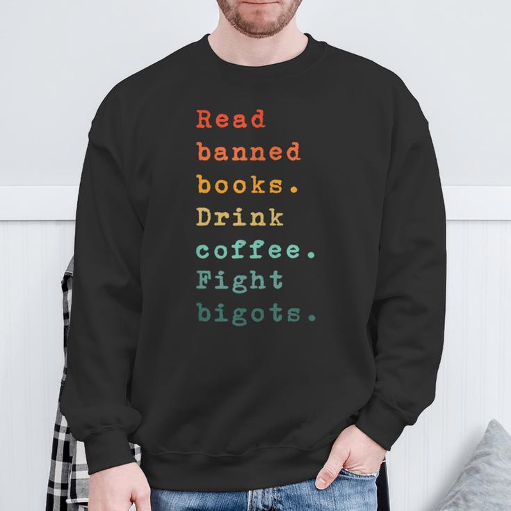 Read Banned Books Drink Coffee Fight Bigots Avid Reader Read Sweatshirt Gifts for Old Men Read Banned Books Drink Coffee Fight Bigots Avid Reader Read Sweatshirt Gifts for Old Men