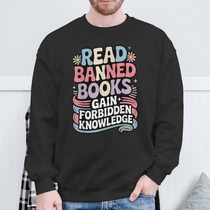 Read Banned Books Gain Forbidden Knowledge Book Enthusiasts Sweatshirt Gifts for Old Men