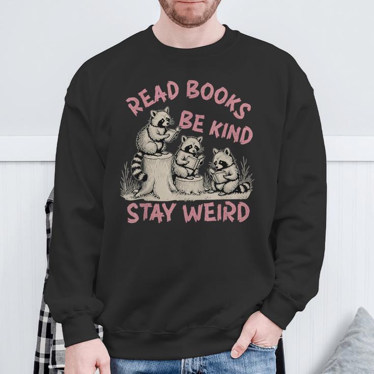 Read Book Be Kind Stay Weird Book Reader Lover Bookworm Sweatshirt Gifts for Old Men