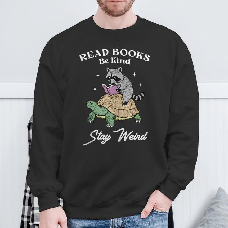 Read Books Be Kind Stay Weird Sweatshirt Gifts for Old Men