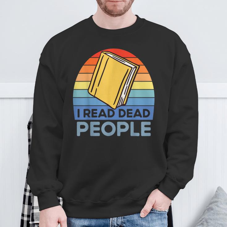 I Read Dead People Book Nerds Reading Sweatshirt Gifts for Old Men