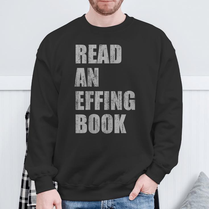 Read An Effing Book Sweatshirt Gifts for Old Men
