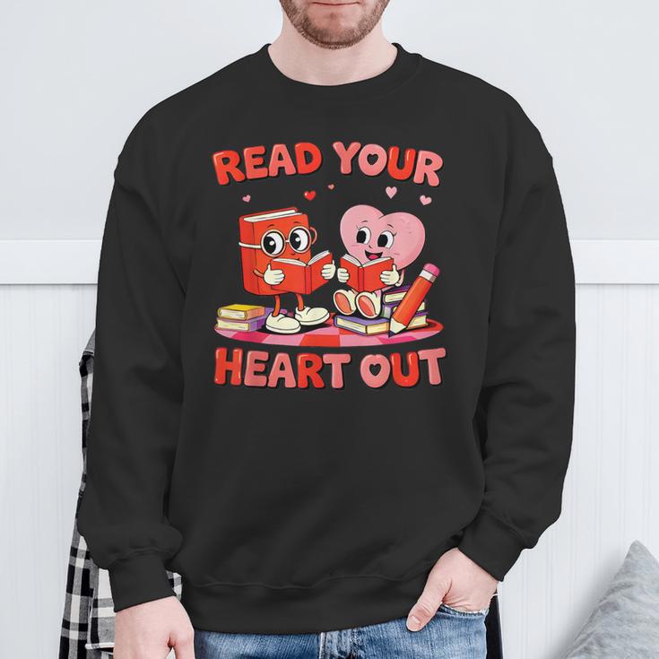 Read Your Heart Out Valentine Reading Book Girl Kid Teacher Sweatshirt Gifts for Old Men