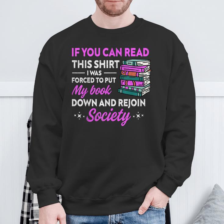 If You Can Read This Shirt I Was Forced To Put My Book Down Sweatshirt Gifts for Old Men