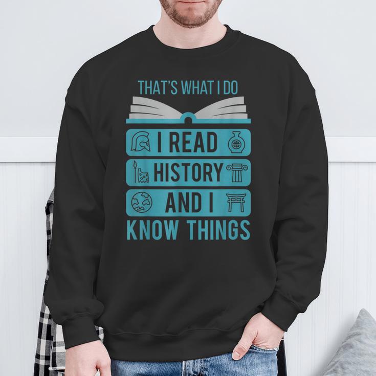 I Read History And Know Things Cute Book Lovers Sweatshirt Gifts for Old Men