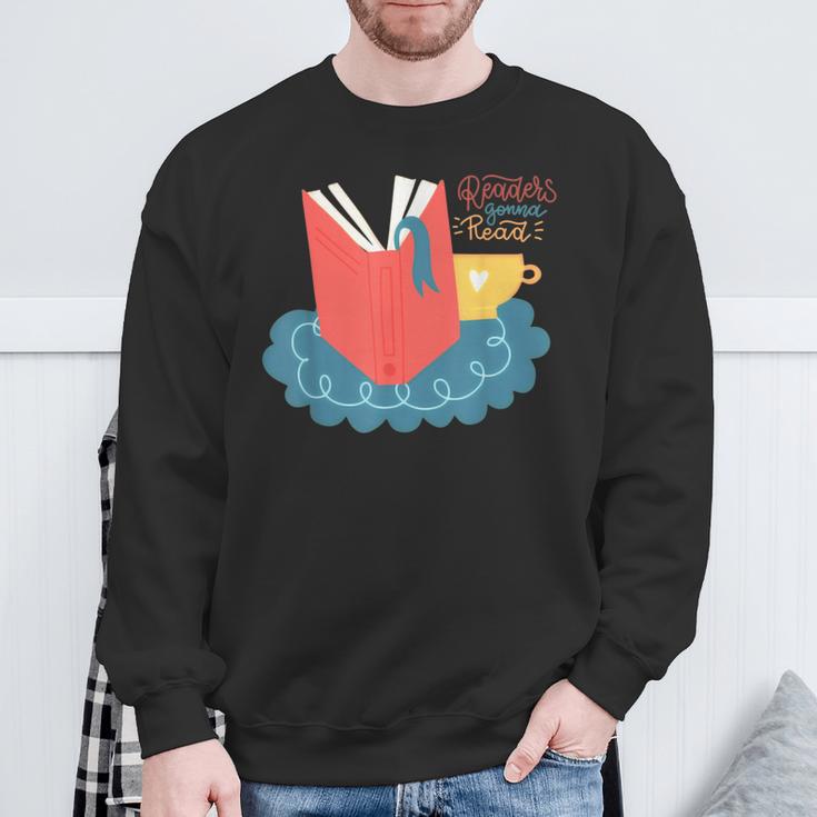 Readers Gonna Read Book Lover Coffee Lazy Weekend Sweatshirt Gifts for Old Men