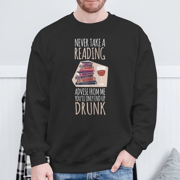 Never Take A Reading Advise For Books & Wine Lover Bookworm Sweatshirt Gifts for Old Men Never Take A Reading Advise For Books & Wine Lover Bookworm Sweatshirt Gifts for Old Men