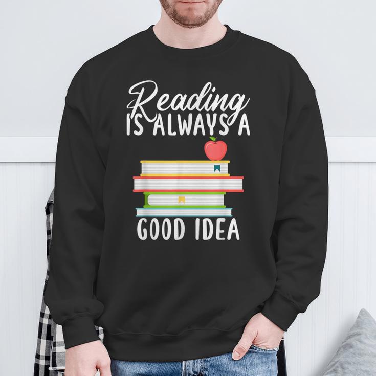 Reading Is Always a Good Idea Book Reader Sweatshirt Gifts for Old Men Reading Is Always a Good Idea Book Reader Sweatshirt Gifts for Old Men