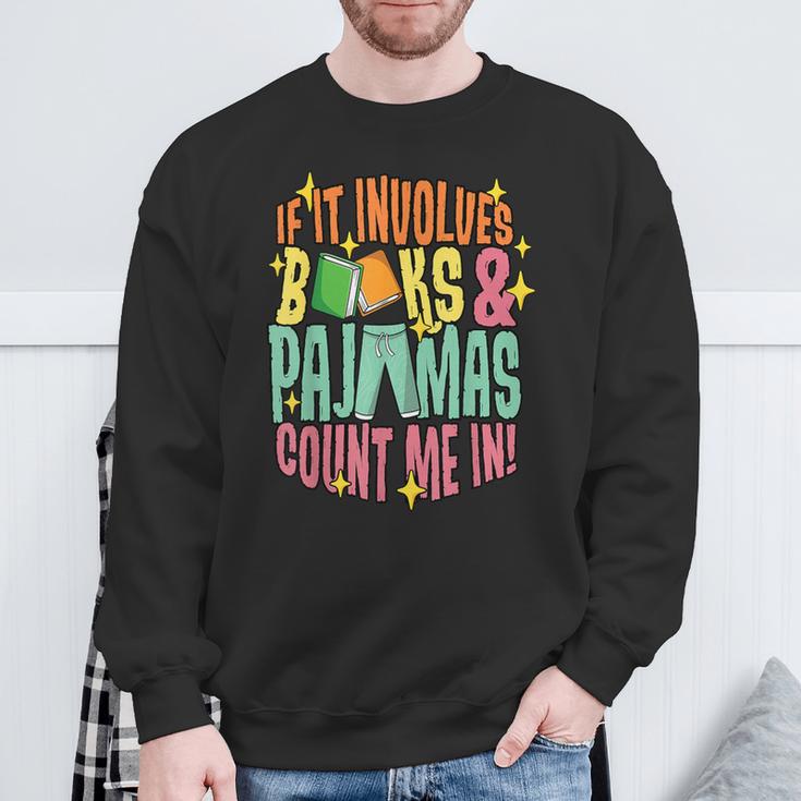 Reading Involves Books Pajamas Count Me Book Lover Bookworm Sweatshirt Gifts for Old Men