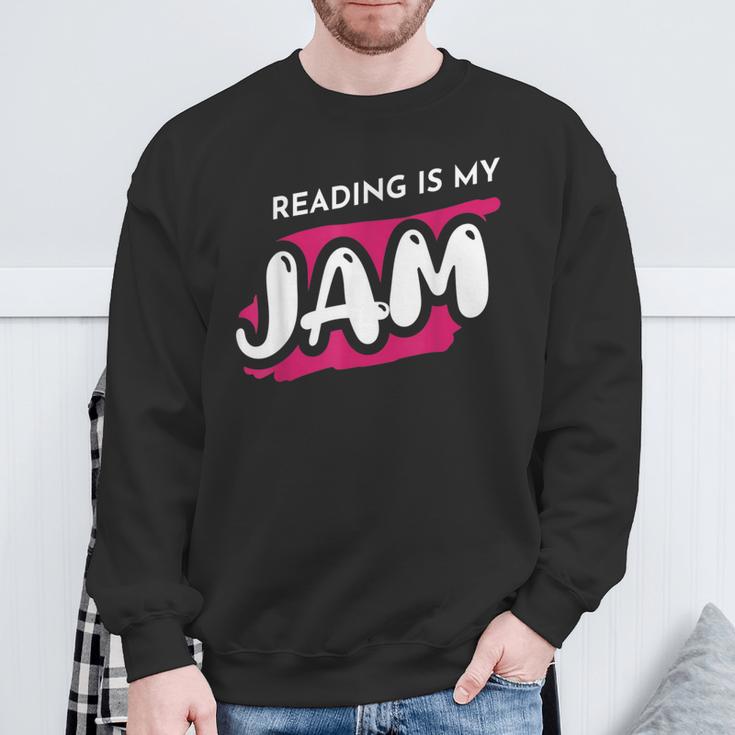 Reading Is My Jam Book Lover And Reading Teacher Men Women Kids Sweatshirt Gifts for Old Men