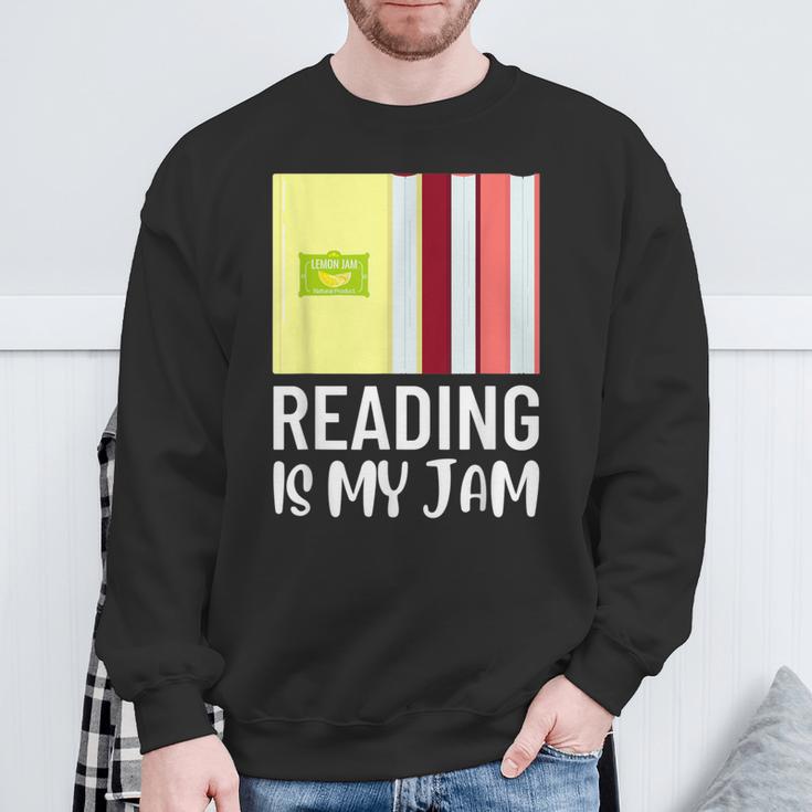 Reading Is My Jam Quote Teachers And Books Lovers For Men Women Kids Sweatshirt Gifts for Old Men