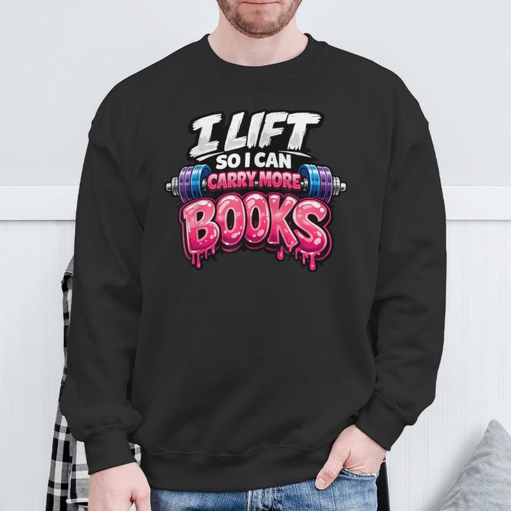 Reading Workout Lift So I Can Carry More Books Reader Sweatshirt Gifts for Old Men