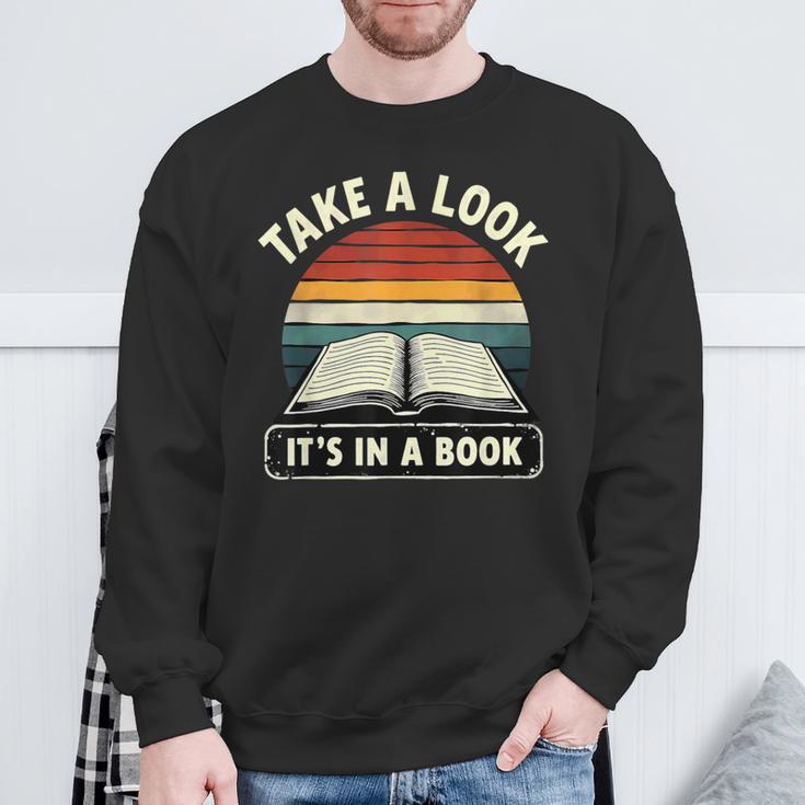 Retro Take A Look It's In A Book Reading Sweatshirt Gifts for Old Men Retro Take A Look It's In A Book Reading Sweatshirt Gifts for Old Men