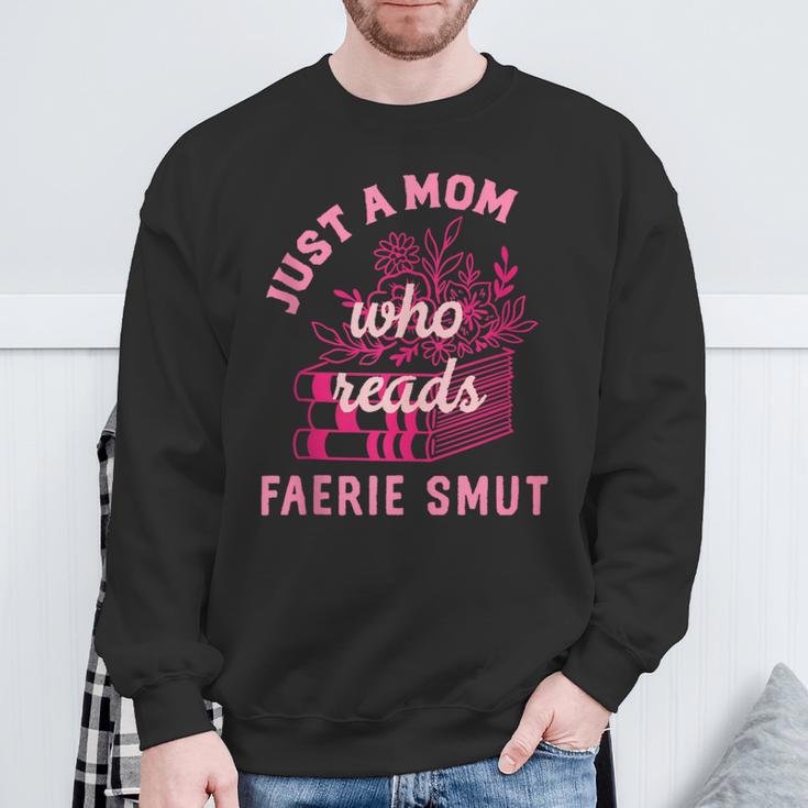 Romantasy Merch Just A Mom Reads Fairy Smut Spicy Book Lover Sweatshirt Gifts for Old Men