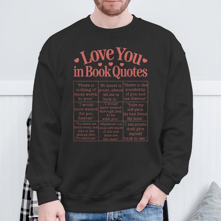 Romantic I Love You In Book Quotes Reader Book Lovers Sweatshirt Gifts for Old Men Romantic I Love You In Book Quotes Reader Book Lovers Sweatshirt Gifts for Old Men