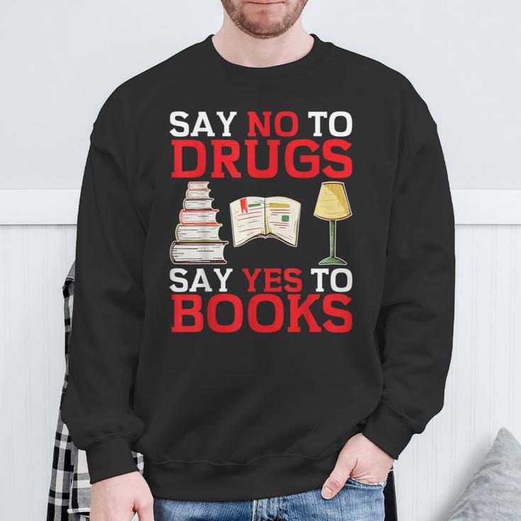 Say No To Drugs Say Yes To Books Red Ribbon Week Awareness Sweatshirt Gifts for Old Men