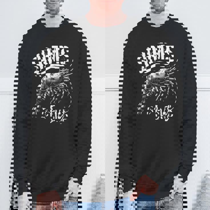 Shrimps Is Bugs Memeeafood Lovers ファン スウェットシャツ 高齢者への贈り物