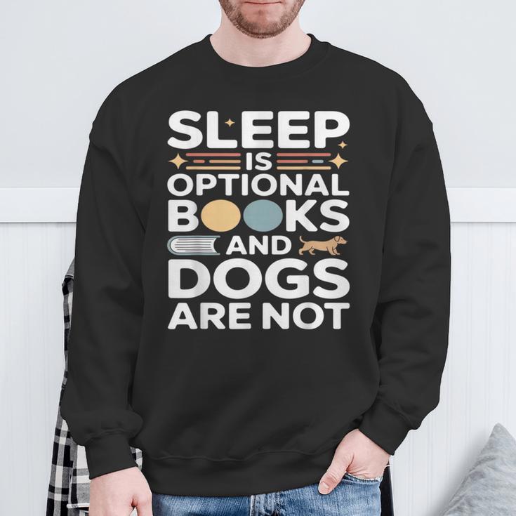 Sleep Is Optional Books And Dogs Are Not Reading Sweatshirt Gifts for Old Men