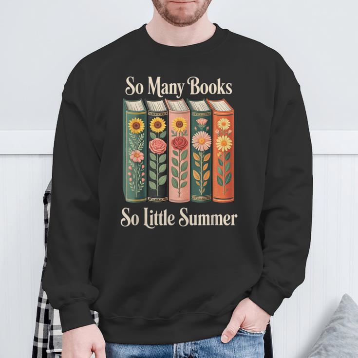 So Many Books So Little Summer Book Lover Teacher Sweatshirt Gifts for Old Men