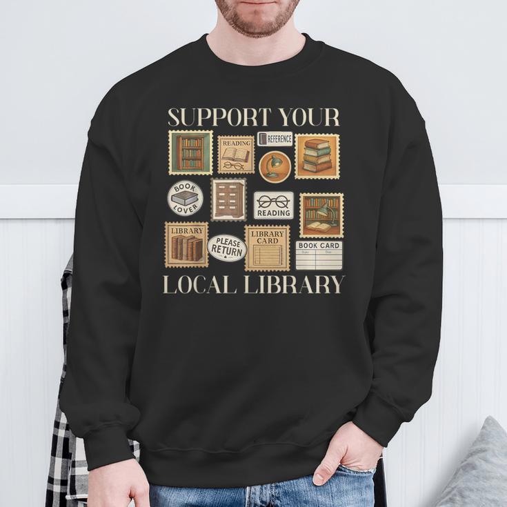 Stamp Support Your Local Library Book Reader Lover Bookworm Sweatshirt Gifts for Old Men