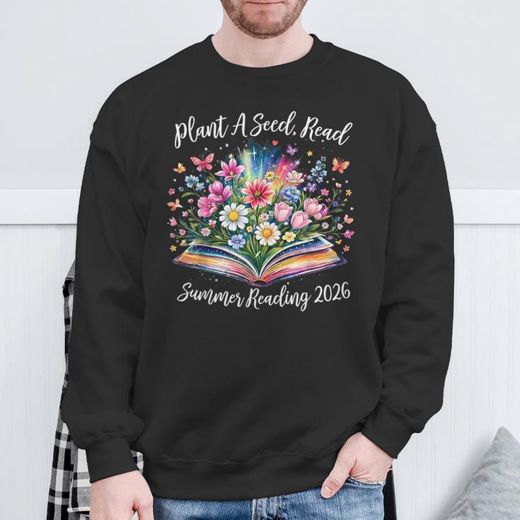 Summer Reading Program 2026 Plant A Seed Read Book Librarian Sweatshirt Gifts for Old Men Summer Reading Program 2026 Plant A Seed Read Book Librarian Sweatshirt Gifts for Old Men