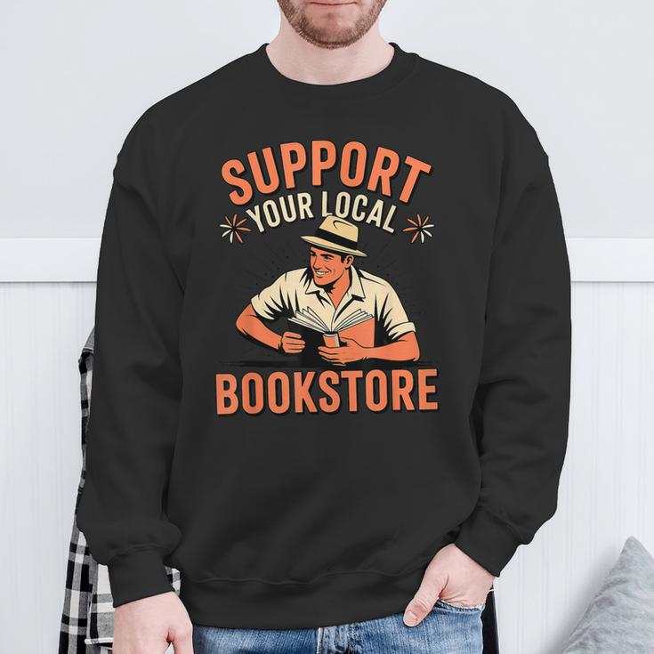 Support Your Local Bookstore Vintage Reader Sweatshirt Gifts for Old Men