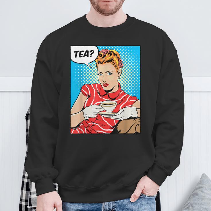 Tea Pop Art Comic Book Cartoon Tea Party Tea Lover Drinking Sweatshirt Gifts for Old Men Tea Pop Art Comic Book Cartoon Tea Party Tea Lover Drinking Sweatshirt Gifts for Old Men