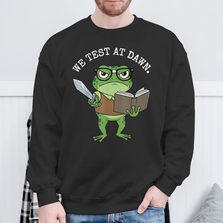 Test Day Grumpy Frog Book WE Test AT Dawn Fantasy Sweatshirt Gifts for Old Men