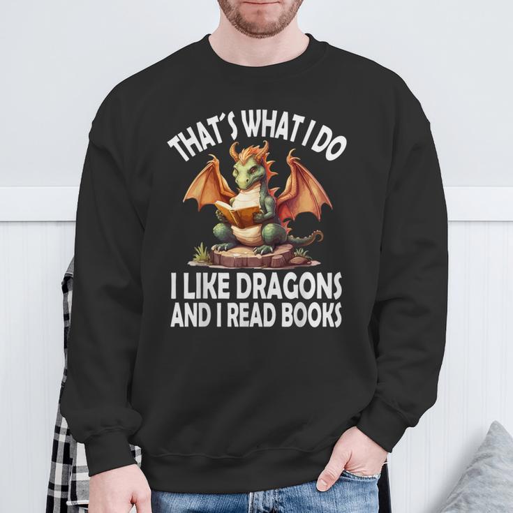 That`s What i Do i Like Dragons And i Read Books Dragon Sweatshirt Gifts for Old Men