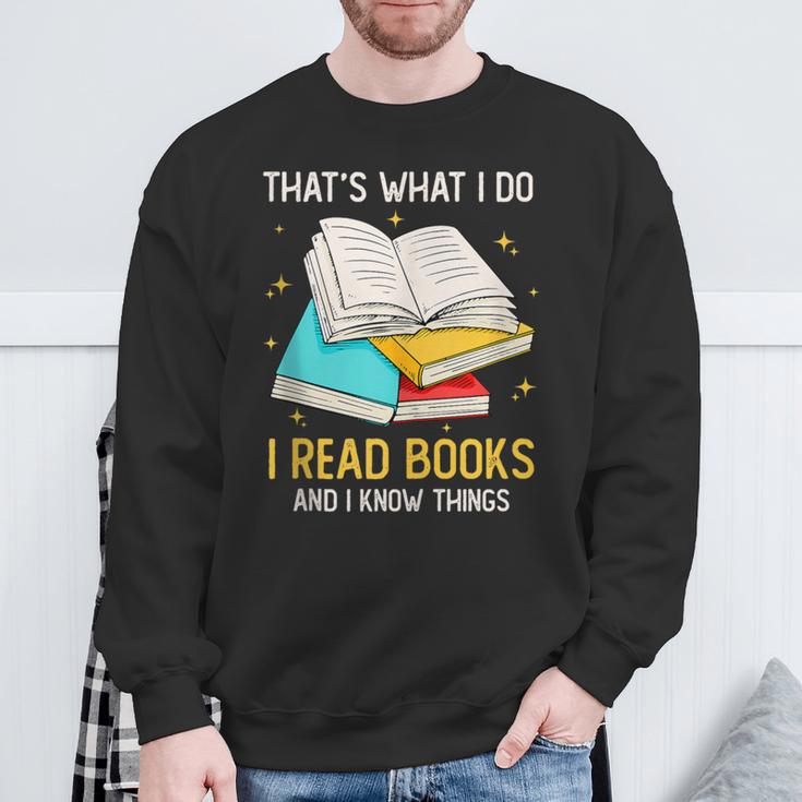 That's What I Do I Read Books And I Know Things Library Sweatshirt Gifts for Old Men