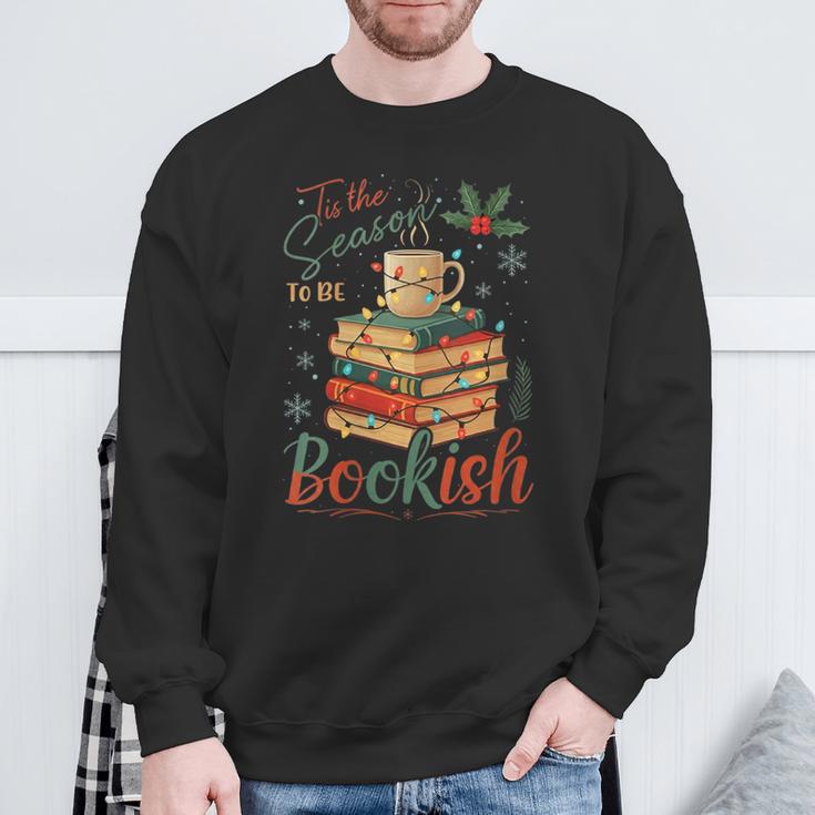 Tis The Season To Be Bookish Christmas Seasons Book Readings Sweatshirt Gifts for Old Men