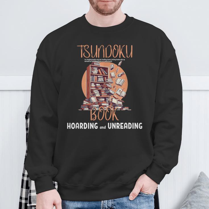 Tsundoku Book Hoarding And Unreading Another Chapter Page Sweatshirt Gifts for Old Men