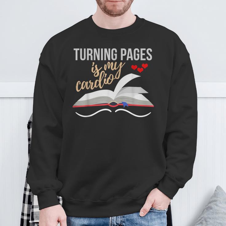 Turning Pages Is My Cardio Reading Book Novelty Shirt Sweatshirt Gifts for Old Men