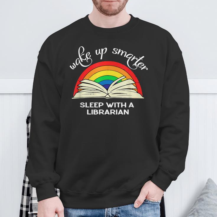 Wake Up Smarter Sleep With A Librarian Book Lover Bookworm Sweatshirt Gifts for Old Men Wake Up Smarter Sleep With A Librarian Book Lover Bookworm Sweatshirt Gifts for Old Men