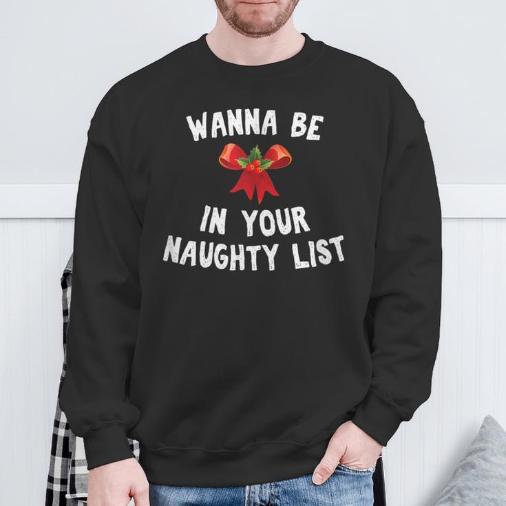 Wanna Be In Your Naughty Books Funny Christmas Sweatshirt Gifts for Old Men