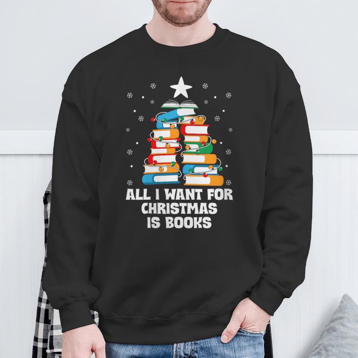 All I Want For Christmas Is Books Xmas Book Reader Reading Sweatshirt Gifts for Old Men All I Want For Christmas Is Books Xmas Book Reader Reading Sweatshirt Gifts for Old Men